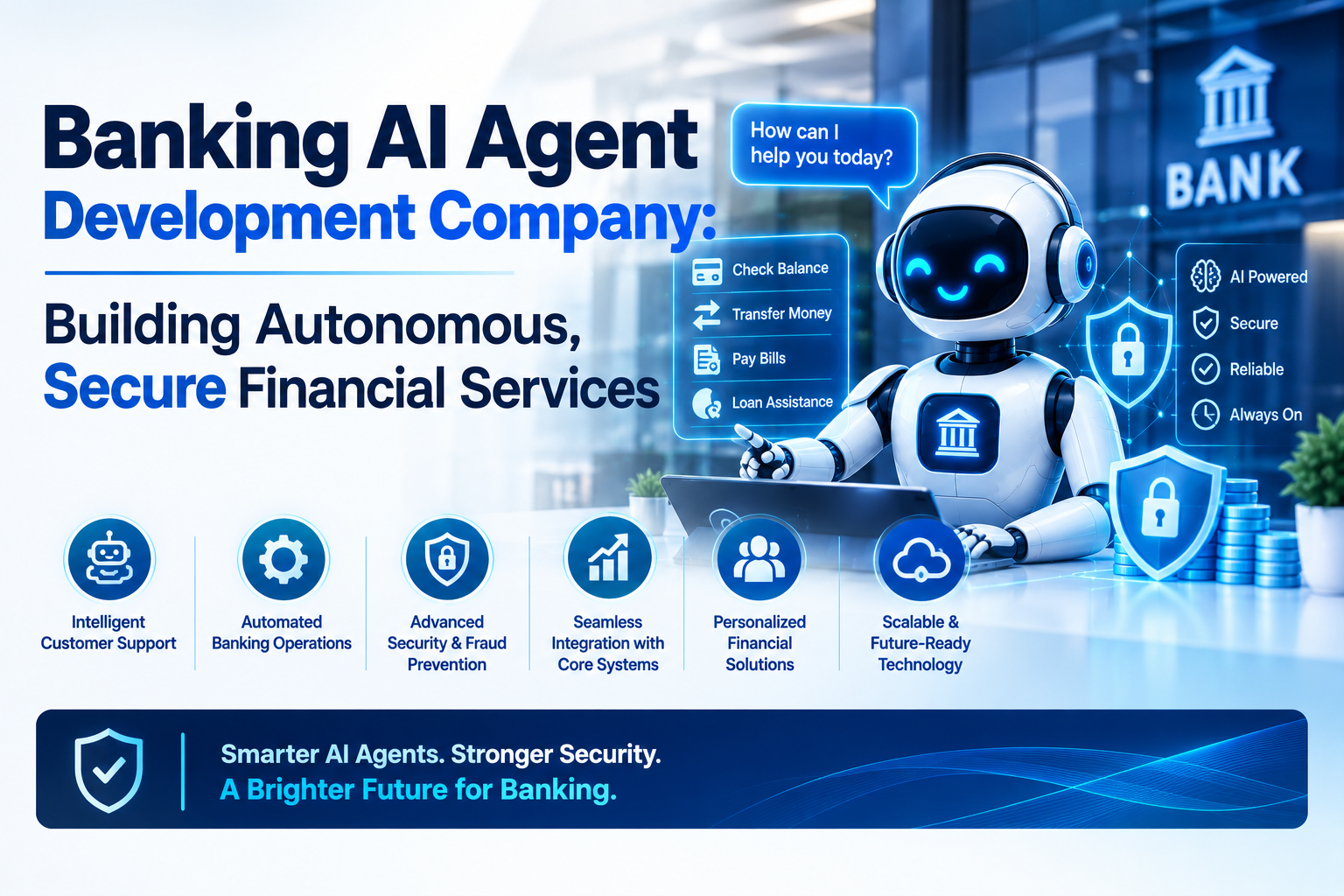  Banking AI Agent Development Company: Building Autonomous, Secure Financial Services